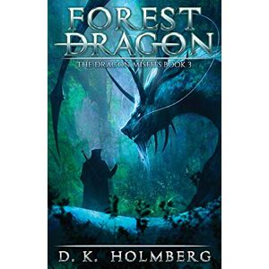 Tura Forest Dragon: An Epic Fantasy Adventure: 3 (The Dragon Misfits) Tura Forest Dragon: An Epic Fantasy Adventure: 3 (The Dragon Misfits)