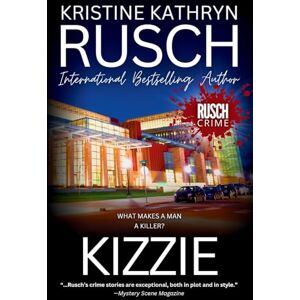 Rusch, Kristine Kathryn Kizzie Rusch, Kristine Kathryn Kizzie