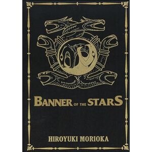 Morioka, Hiroyuki Banner of the Stars Volumes 1-3 Collector's Edition (Light Novel) (BANNER OF THE STARS COLLECTORS ED HC) Morioka, Hiroyuki Banner of the Stars Volumes 1-3 Collector's Edition (Light Novel) (BANNER OF THE STARS COLLECTORS ED HC)