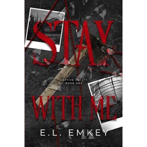 Emkey, E.L. Stay With Me (Captive Hearts) Emkey, E.L. Stay With Me (Captive Hearts)