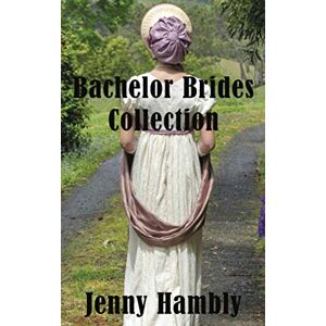 Hambly, Jenny Bachelor Brides Collection Hambly, Jenny Bachelor Brides Collection