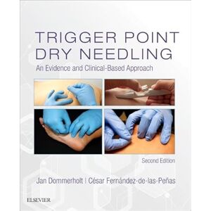 Trigger Point Dry Needling: An Evidence and Clinical-Based Approach Trigger Point Dry Needling: An Evidence and Clinical-Based Approach
