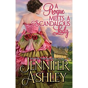 Ashley, Jennifer A Rogue Meets a Scandalous Lady: Mackenzies: Mackenzies series: 11 Ashley, Jennifer A Rogue Meets a Scandalous Lady: Mackenzies: Mackenzies series: 11