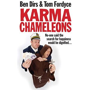 Fordyce Karma Chameleons: No-one said the search for happiness would be dignified . . . Fordyce Karma Chameleons: No-one said the search for happiness would be dignified . . .