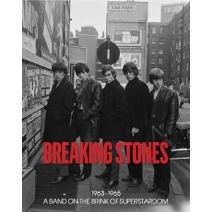 O'Neill Breaking Stones: 1963-1965 A Band on the Brink of Superstardom O'Neill Breaking Stones: 1963-1965 A Band on the Brink of Superstardom