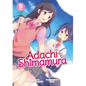 Iruma, Hitoma Adachi and Shimamura (Light Novel) Vol. 5 Iruma, Hitoma Adachi and Shimamura (Light Novel) Vol. 5