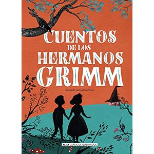 Grimm, Jacob Cuentos de Los Hermanos Grimm (Clásicos Ilustrados) Grimm, Jacob Cuentos de Los Hermanos Grimm (Clásicos Ilustrados)