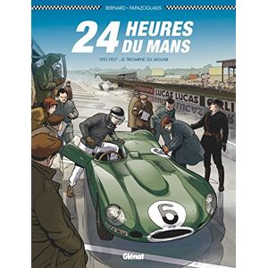 24 Heures du Mans 1951-1957: Le Triomphe de Jaguar 24 Heures du Mans 1951-1957: Le Triomphe de Jaguar
