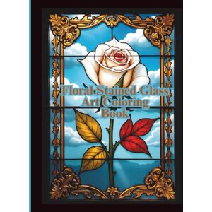 Boutique, Once In A Blue Moon Floral Stained Glass Art Coloring Book Boutique, Once In A Blue Moon Floral Stained Glass Art Coloring Book