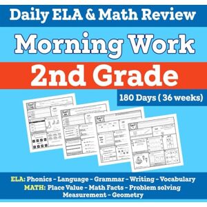 Printing, Emily Garcia 2nd Grade Morning Work: Daily ELA & Math Practice: 180 Days of Activities and Engaging Exercises for Kids Ages 7–8 Printing, Emily Garcia 2nd Grade Morning Work: Daily ELA & Math Practice: 180 Days of Activities and Engaging Exercises for Kids Ages 7–8