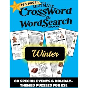 English, Edgy The Ultimate Crossword & Word Search Book Winter: 80 Special Events & Holiday-Themed Puzzles for ESL: English as a Second Language, for Classroom or ... Day, Black History Month, Christmas & more English, Edgy The Ultimate Crossword & Word Search Book Winter: 80 Special Events & Holiday-Themed Puzzles for ESL: English as a Second Language, for Classroom or ... Day, Black History Month, Christmas & more