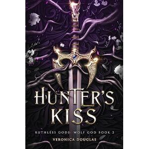 Douglas, Veronica Hunter's Kiss Douglas, Veronica Hunter's Kiss