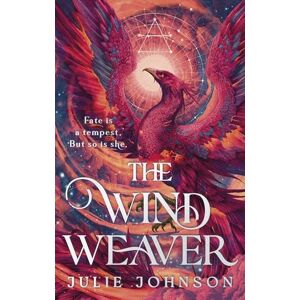 Johnson, Julie The Wind Weaver: A Captivating Romantasy of Maegic and Forbidden Desire: 1 Johnson, Julie The Wind Weaver: A Captivating Romantasy of Maegic and Forbidden Desire: 1