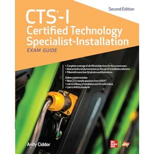 CIDDOR CTS-I Certified Technology Specialist-Installation Exam Guide, Second Edition (CERTIFICATION & CAREER OMG) CIDDOR CTS-I Certified Technology Specialist-Installation Exam Guide, Second Edition (CERTIFICATION & CAREER OMG)
