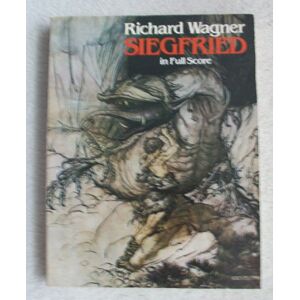 Wagner, Richard Siegfried in Full Score: Second Day of 'Der Ring Des Nibelungen' ( Full Score (Dover Opera Scores) Wagner, Richard Siegfried in Full Score: Second Day of 'Der Ring Des Nibelungen' ( Full Score (Dover Opera Scores)
