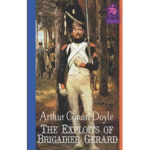 Doyle, Arthur Conan The Exploits of Brigadier Gerard Doyle, Arthur Conan The Exploits of Brigadier Gerard