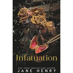 Henry, Jane Infatuation: A Slow Burn Dark Mafia Romance Novel (Montavio Brotherhood) Henry, Jane Infatuation: A Slow Burn Dark Mafia Romance Novel (Montavio Brotherhood)