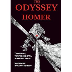 Homer The Odyssey: (Illustrated Edition with Commentary) Homer The Odyssey: (Illustrated Edition with Commentary)