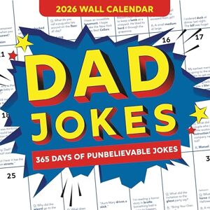 Sourcebooks 2026 Dad Jokes Wall Calendar: 365 Days of Punbelievable Jokes (World's Best Dad Jokes Collection) Sourcebooks 2026 Dad Jokes Wall Calendar: 365 Days of Punbelievable Jokes (World's Best Dad Jokes Collection)