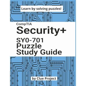 Pro-Ject CompTIA Security+ SY0-701 Puzzle Study Guide: Learn by solving puzzles. Strengthen memory and recall. Improve your concentration & focus. Reduce ... to read. (Clue Project Puzzle Study Guides) Pro-Ject CompTIA Security+ SY0-701 Puzzle Study Guide: Learn by solving puzzles. Strengthen memory and recall. Improve your concentration & focus. Reduce ... to read. (Clue Project Puzzle Study Guides)
