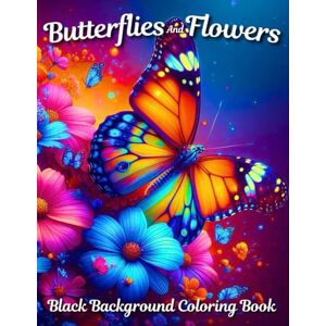 COCH, APHN Butterflies And Flowers Black Background Coloring book: 50 Relaxing Butterflies & Flowers Grayscale Coloring Pages on a Black Background for Adults and Teens To Calm Down, Reduce Anxiety & Relax,) COCH, APHN Butterflies And Flowers Black Background Coloring book: 50 Relaxing Butterflies & Flowers Grayscale Coloring Pages on a Black Background for Adults and Teens To Calm Down, Reduce Anxiety & Relax,)