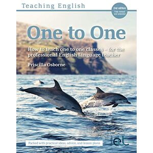 Priscilla Osborne Teaching English One to One 2nd Edition: How to teach one to one classes for the professional English language teacher Priscilla Osborne Teaching English One to One 2nd Edition: How to teach one to one classes for the professional English language teacher
