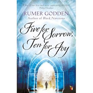 Godden, Rumer Five for Sorrow Ten for Joy: A Virago Modern Classic (Virago Modern Classics) Godden, Rumer Five for Sorrow Ten for Joy: A Virago Modern Classic (Virago Modern Classics)