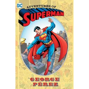 Wein, Len Adventures of Superman, cover may vary Wein, Len Adventures of Superman, cover may vary