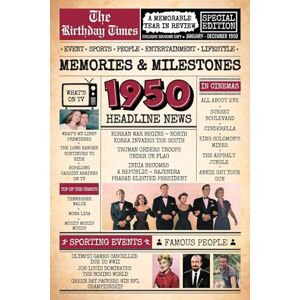 Whitmore, Amelia R. 1950 The Birthday Times: Memories, Milestones, and a Memorable Year in Review: Relive 1950 Through Sports, People, Lifestyle and Entertainment. The Perfect Birthday Gift for Someone Special Whitmore, Amelia R. 1950 The Birthday Times: Memories, Milestones, and a Memorable Year in Review: Relive 1950 Through Sports, People, Lifestyle and Entertainment. The Perfect Birthday Gift for Someone Special