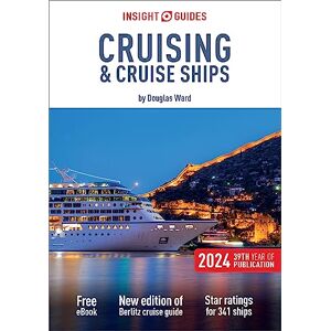 Ward, Douglas Insight Guides Cruising & Cruise Ships 2024: Cruise Guide with eBook: Douglas Ward’s Complete Guide to Cruising (Cruise Guide with Free eBook) (Insight Guides Cruise Guide) Ward, Douglas Insight Guides Cruising & Cruise Ships 2024: Cruise Guide with eBook: Douglas Ward’s Complete Guide to Cruising (Cruise Guide with Free eBook) (Insight Guides Cruise Guide)