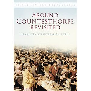 true, Ann Around Countesthorpe Revisited. Ann True & Henrietta Schultka: Britain in Old Photographs true, Ann Around Countesthorpe Revisited. Ann True & Henrietta Schultka: Britain in Old Photographs