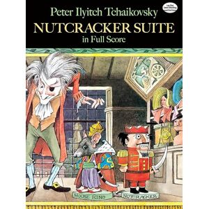 Various Tchaikovsky Nutcracker Suite (Full Score) Orch: In Full Score (Dover Orchestral Music Scores) Various Tchaikovsky Nutcracker Suite (Full Score) Orch: In Full Score (Dover Orchestral Music Scores)