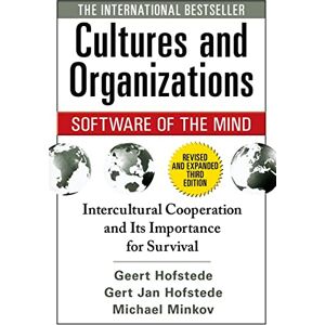 HOFSTEDE, Geert Cultures and Organizations: Software of the Mind, Third Edition: Software of the Mind: Intercultural Cooperation and Its Importance for Survival (BUSINESS SKILLS AND DEVELOPMENT) HOFSTEDE, Geert Cultures and Organizations: Software of the Mind, Third Edition: Software of the Mind: Intercultural Cooperation and Its Importance for Survival (BUSINESS SKILLS AND DEVELOPMENT)