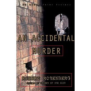 Rosenberg, Robert An Accidental Murder: An Avram Cohen Mystery Rosenberg, Robert An Accidental Murder: An Avram Cohen Mystery