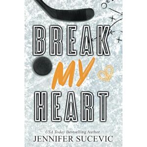 Sucevic, Jennifer Break my Heart (Special Edition) (Western Wildcats Hockey) Sucevic, Jennifer Break my Heart (Special Edition) (Western Wildcats Hockey)