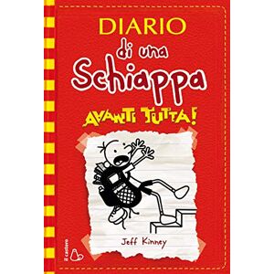 Kinney, Jeff Diario di una schiappa. Avanti tutta! Kinney, Jeff Diario di una schiappa. Avanti tutta!