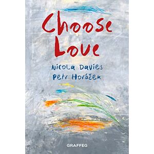 Nicola Davies, Choose Love Nicola Davies, Choose Love