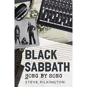 S. Pilkington Black Sabbath: Song by Song S. Pilkington Black Sabbath: Song by Song