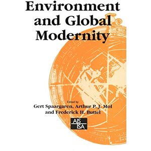 SAGE Publications Ltd Environment and Global Modernity (SAGE Studies in International Sociology Book 50) SAGE Publications Ltd Environment and Global Modernity (SAGE Studies in International Sociology Book 50)