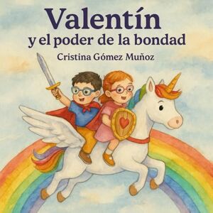 Gómez Muñoz, sra Cristina Valentín y el poder de la bondad Gómez Muñoz, sra Cristina Valentín y el poder de la bondad