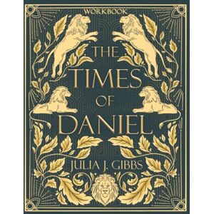 Gibbs, Julia J The Times of Daniel WorkBook Gibbs, Julia J The Times of Daniel WorkBook