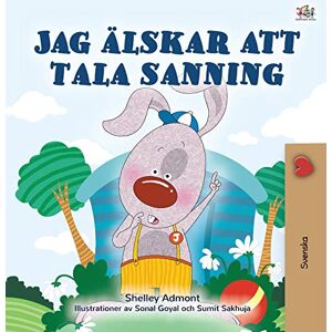 Admont, Shelley I Love to Tell the Truth (Swedish Children's Book) (Swedish Bedtime Collection) Admont, Shelley I Love to Tell the Truth (Swedish Children's Book) (Swedish Bedtime Collection)