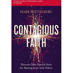 Mittelberg, Mark CONTAGIOUS FAITH SG EM: Discover Your Natural Style for Sharing Jesus with Others Mittelberg, Mark CONTAGIOUS FAITH SG EM: Discover Your Natural Style for Sharing Jesus with Others