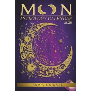 Petals, Flowing Moon Astrology Calendar Journal: Moon Intentions, Monthly Petals, Flowing Moon Astrology Calendar Journal: Moon Intentions, Monthly