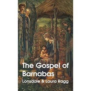 Ragg, Lonsdale Gospel Of Barnabas Hardcover Ragg, Lonsdale Gospel Of Barnabas Hardcover