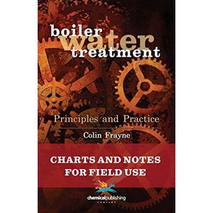 Colin Frayne (author) Boiler Water Treatment: Principles and Practice: Charts and Notes for Field Use Colin Frayne (author) Boiler Water Treatment: Principles and Practice: Charts and Notes for Field Use