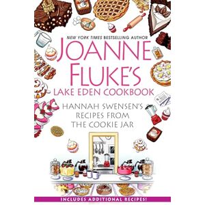 Fluke, Joanne Joanne Fluke’s Lake Eden Cookbook: Hannah Swensen's Recipes from The Cookie Jar (Hannah Swensen Mysteries) Fluke, Joanne Joanne Fluke’s Lake Eden Cookbook: Hannah Swensen's Recipes from The Cookie Jar (Hannah Swensen Mysteries)