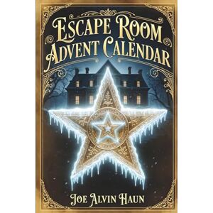 Haun Escape Room Advent Calendar: 24-Days of Challenges: Mystery of The Star of Bethlehem, Puzzles and Riddles for Adults With Scenes and Clues (No App ... Before Christmas? (Mystery Escape Rooms) Haun Escape Room Advent Calendar: 24-Days of Challenges: Mystery of The Star of Bethlehem, Puzzles and Riddles for Adults With Scenes and Clues (No App ... Before Christmas? (Mystery Escape Rooms)