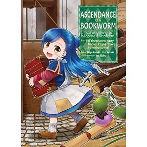 Kazuki, Miya Ascendance of a Bookworm (Manga) Part 1 Volume 1 (ASCENDANCE OF A BOOKWORM PART 1 GN) Kazuki, Miya Ascendance of a Bookworm (Manga) Part 1 Volume 1 (ASCENDANCE OF A BOOKWORM PART 1 GN)