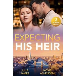 James, Julia Expecting His Heir: Accidental One-Night Baby / Boss's Heir Demand (Work Wives to Billionaires' Wives) James, Julia Expecting His Heir: Accidental One-Night Baby / Boss's Heir Demand (Work Wives to Billionaires' Wives)